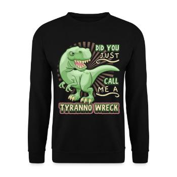 Funny saying T-Rex dinosaur, dinosaur, comic - Unisex Sweatshirt - black - Front - Alina (178cm) & Michal (187cm)