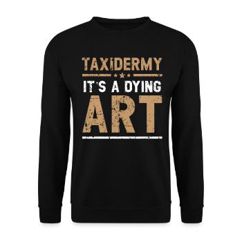 Taxidermie ist eine aussterbende Kunst Jagdtaxider - Unisex Pullover - Schwarz - Vorne - Alina (178cm) & Michal (187cm)