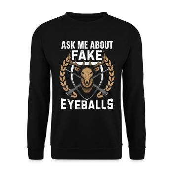 Ask me about fake eyeballs hunting taxis - Unisex Sweatshirt - black - Front - Alina (178cm) & Michal (187cm)