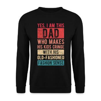 I Am This Dad Fashion Sense Father's Day Dad Gift - Unisex Sweatshirt - black - Front - Alina (178cm) & Michal (187cm)
