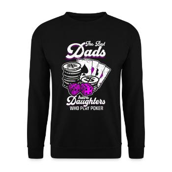Poker Player The Best Dads Have Daughters Who Play - Unisex Sweatshirt - black - Front - Alina (178cm) & Michal (187cm)
