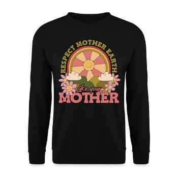 Respect for Mother Earth Nature Advocacy Earth Day - Unisex Sweatshirt - black - Front - Alina (178cm) & Michal (187cm)