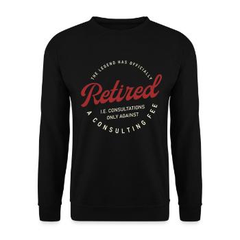 The Legend Has Officially Retired Rente Geschenk - Unisex Pullover - Schwarz - Vorne - Alina (178cm) & Michal (187cm)