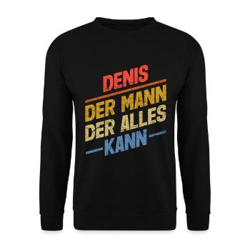 Denis Der Mann Der Alles Kann Vorname Denis - Unisex Pullover - Schwarz - Vorne - Alina (178cm) & Michal (187cm)