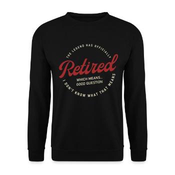 La légende a officiellement retiré son don de pension - Sweat-shirt Unisexe - noir - Devant - Alina (178cm) & Michal (187cm)
