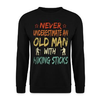 Unterschätze niemals alten Mann Wandern Rente - Unisex Pullover - Schwarz - Vorne - Alina (178cm) & Michal (187cm)