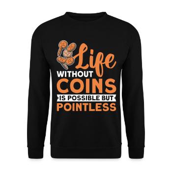 Coin Collector Numismatics Coin Collecting Coin Collection - Unisex Sweatshirt - black - Front - Alina (178cm) & Michal (187cm)