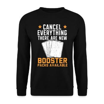 Cancel Everything There are new booster packs - Unisex Sweatshirt - black - Front - Alina (178cm) & Michal (187cm)
