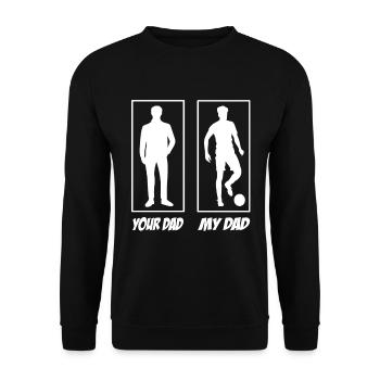 Your Dad My Dad Fußballer Papa - Unisex Pullover - Schwarz - Vorne - Alina (178cm) & Michal (187cm)