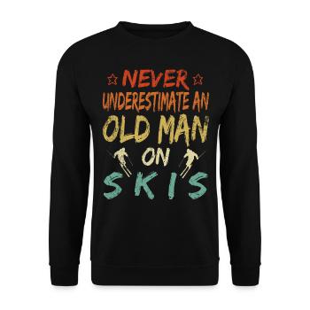 Unterschätze niemals eine alten Mann Skier Ski - Unisex Pullover - Schwarz - Vorne - Alina (178cm) & Michal (187cm)