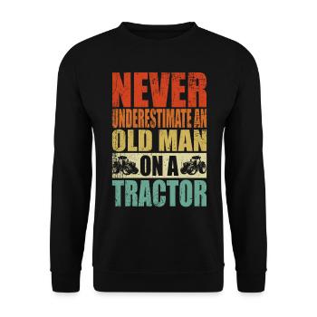Never underestimate an old man's tractor - Unisex Sweatshirt - black - Front - Alina (178cm) & Michal (187cm)
