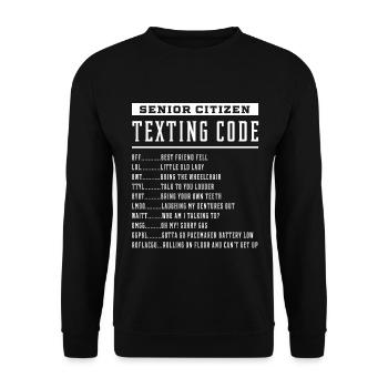 Senior Citizen Texting Code - Mother's Day Funny - Unisex Sweatshirt - black - Front - Alina (178cm) & Michal (187cm)