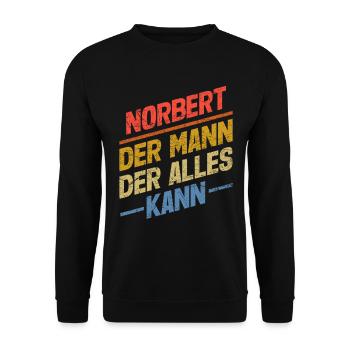 Norbert Der Mann Der Alles Kann Vorname Norbert - Unisex Pullover - Schwarz - Vorne - Alina (178cm) & Michal (187cm)