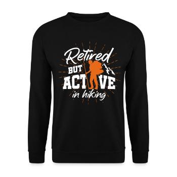 Retired, but active in hiking Retirees - Unisex Sweatshirt - black - Front - Alina (178cm) & Michal (187cm)