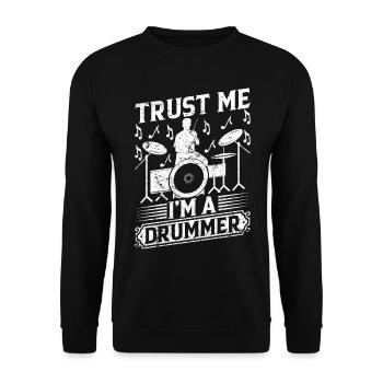 Croyez-moi, je suis un batteur de tambour jouant de la musique de batteur - Sweat-shirt Unisexe - noir - Devant - Alina (178cm) & Michal (187cm)