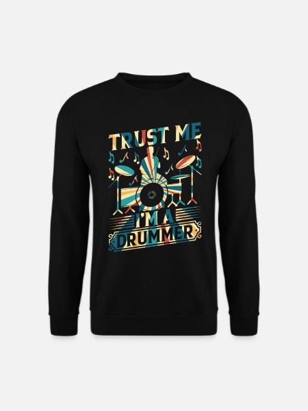 Trust Me I'm A Drummer Drum Instrument Drum Set Dr - Unisex Pullover - Schwarz