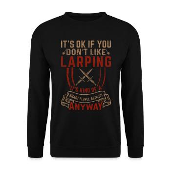 Its Ok If You Don't Like Larping RPG LARP - Unisex Sweatshirt - black - Front - Alina (178cm) & Michal (187cm)