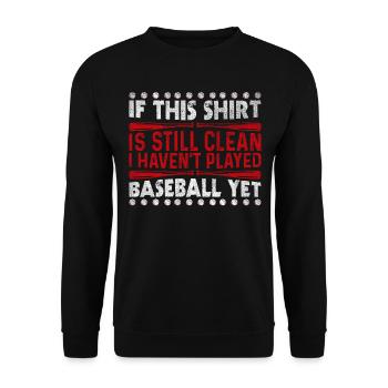 La chemise est toujours propre Je n’ai pas joué au baseball - Sweat-shirt Unisexe - noir - Devant - Alina (178cm) & Michal (187cm)