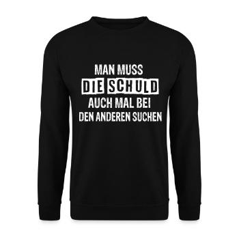 Man Muss Die Schuld Auch bei Anderen Suchen - Unisex Pullover - Schwarz - Vorne - Alina (178cm) & Michal (187cm)