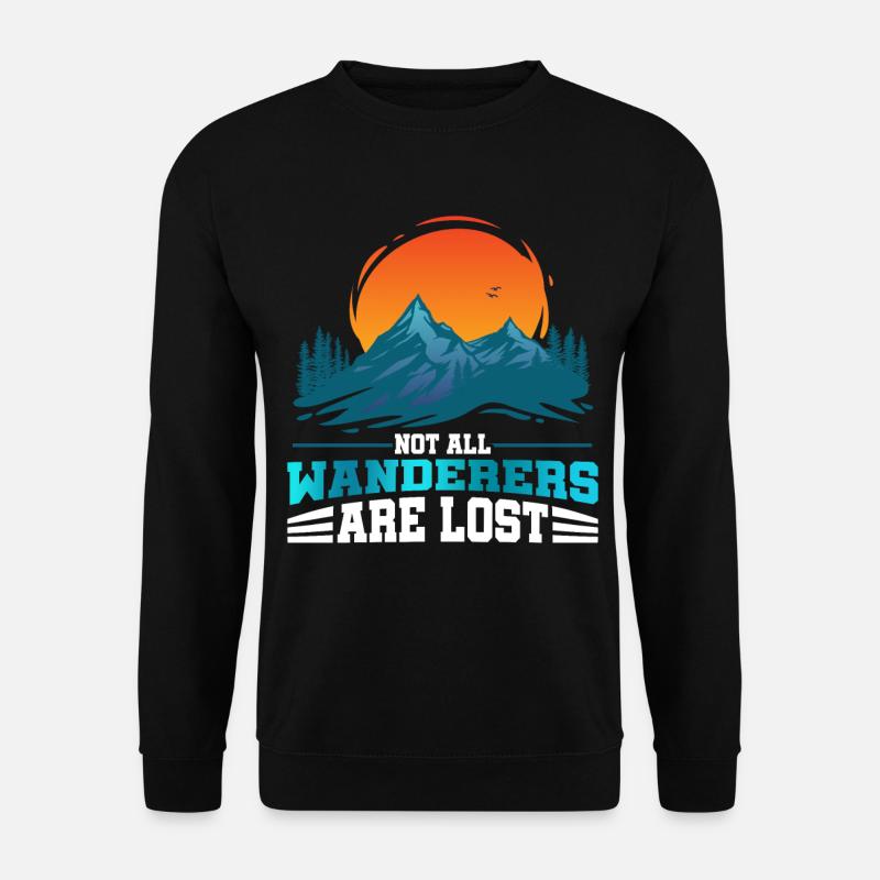 Nicht Alle Wanderer Sind Verloren Bergsteigen - Unisex Pullover - Schwarz