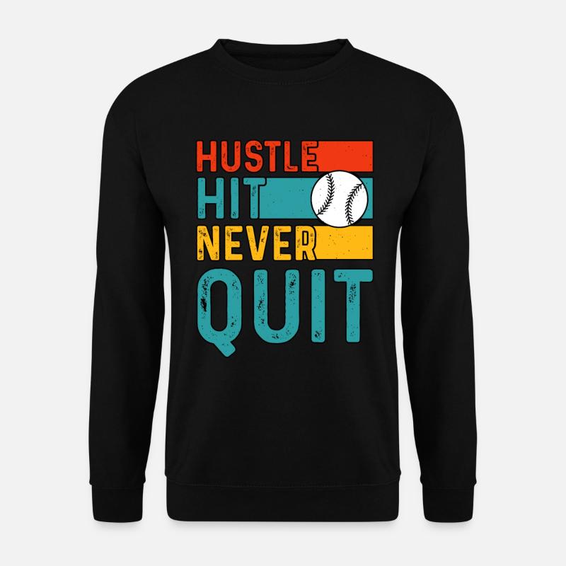 Hustle Hit Never Quit Baseball - Sweat-shirt Unisexe - noir