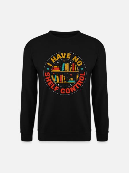 Ich habe kein Regalkontrollbuch - Unisex Pullover - Schwarz