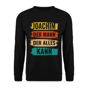 Joachim Der Mann Der Alles Kann Vorname Joachim - Unisex Pullover - Schwarz - Vorne - Alina (178cm) & Michal (187cm)