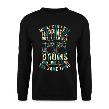 Batteur - L’argent ne peut pas acheter le bonheur mais il peut acheter - Sweat-shirt Unisexe - noir - Devant - Alina (178cm) & Michal (187cm)
