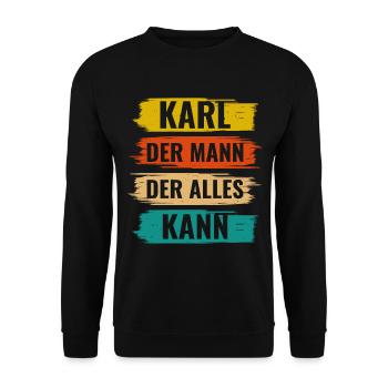Karl Der Mann Der Alles Kann Vorname Karl - Unisex Pullover - Schwarz - Vorne - Alina (178cm) & Michal (187cm)