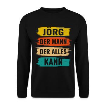 Jörg Der Mann Der Alles Kann Vorname Jörg - Unisex Pullover - Schwarz - Vorne - Alina (178cm) & Michal (187cm)