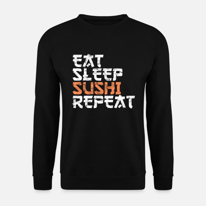 Eating Sleeping Sushi - Unisex Sweatshirt - black
