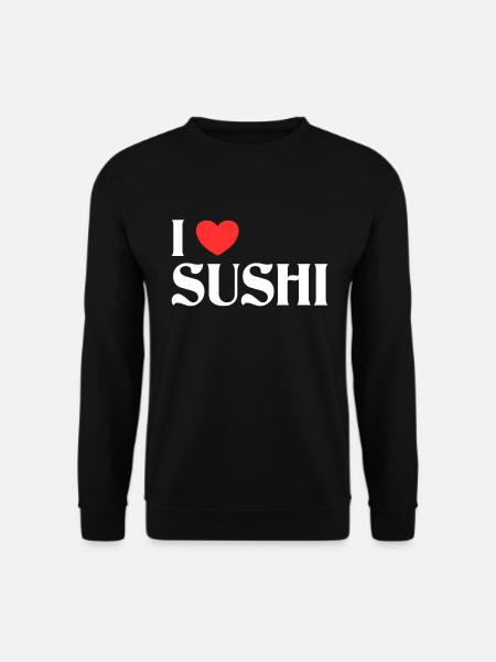 I love sushi - Unisex Sweatshirt - black