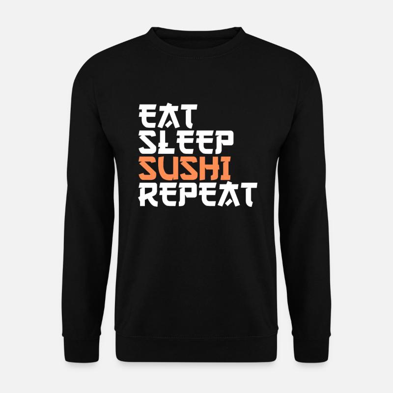 Eating Sleeping Sushi - Unisex Sweatshirt - black