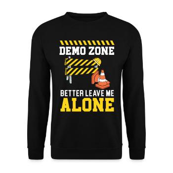 Demo Zone Better Leave Me Alone House Demolition - Unisex Sweatshirt - black - Front - Alina (178cm) & Michal (187cm)