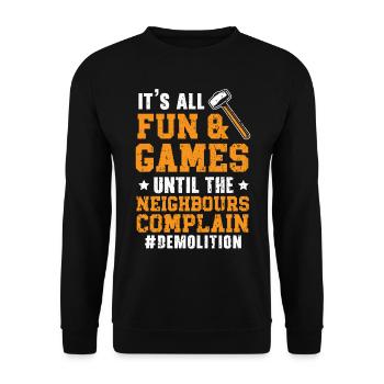 Tout est amusant et jeux jusqu’aux voisins - Sweat-shirt Unisexe - noir - Devant - Alina (178cm) & Michal (187cm)