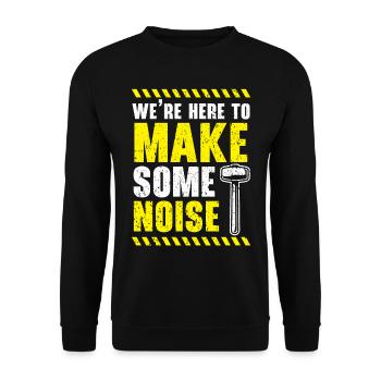 Nous sommes là pour faire du bruit Démolition de maison - Sweat-shirt Unisexe - noir - Devant - Alina (178cm) & Michal (187cm)