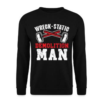 Wreck-Tastic Demolition Man Abriss Abriss - Unisex Pullover - Schwarz - Vorne - Alina (178cm) & Michal (187cm)