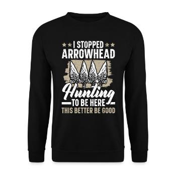 J’ai arrêté la chasse aux pointes de flèches afin de - Sweat-shirt Unisexe - noir - Devant - Alina (178cm) & Michal (187cm)