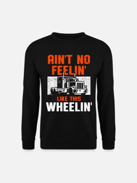 Truck Driver Trucker Driving - Unisex Sweatshirt - black