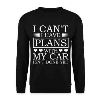I can't I have plans with my car - Unisex Sweatshirt - black - Front - Alina (178cm) & Michal (187cm)