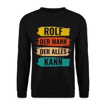 Rolf Der Mann Der Alles Kann Vorname Rolf - Unisex Pullover - Schwarz - Vorne - Alina (178cm) & Michal (187cm)