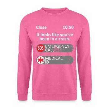 It looks like you've been in a crash - Unisex Sweatshirt - pink - Front