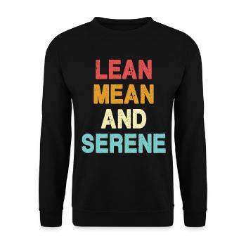 Lean, Mean and Serene - Unisex Sweatshirt - black - Front - Alina (178cm) & Michal (187cm)