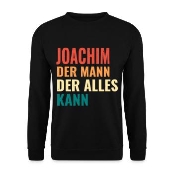 Joachim Der Mann Der Alles Kann Vorname Joachim - Unisex Pullover - Schwarz - Vorne - Alina (178cm) & Michal (187cm)
