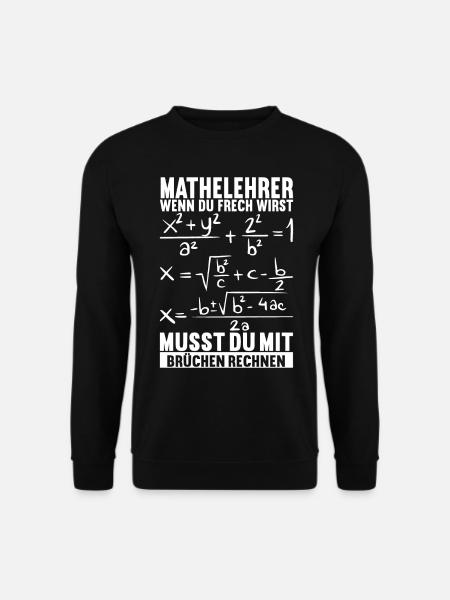 Mathe Mathelehrer - Unisex Pullover - Schwarz