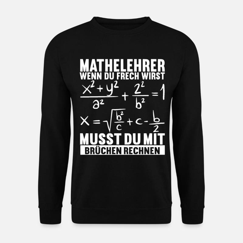 Mathe Mathelehrer - Unisex Pullover - Schwarz