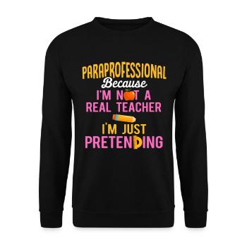 Paraprofessional Teacher Para Educator - Unisex Sweatshirt - black - Front - Alina (178cm) & Michal (187cm)
