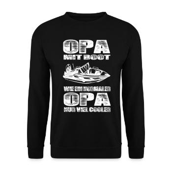 Opa Mit Boot Wie Ein Normaler Opa Nur Cooler - Unisex Pullover - Schwarz - Vorne - Alina (178cm) & Michal (187cm)