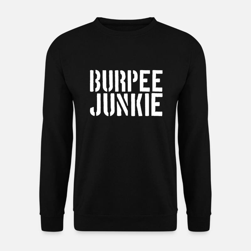 Burpee Junkie - Unisex Sweatshirt - black