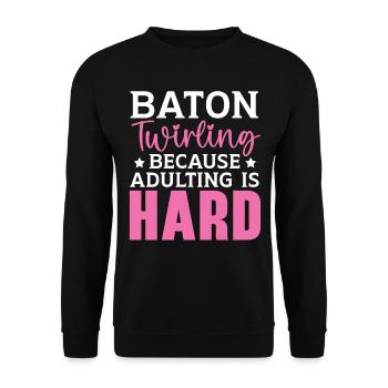 Baton Twirling Because growing up is hard Twi - Unisex Sweatshirt - black - Front - Alina (178cm) & Michal (187cm)
